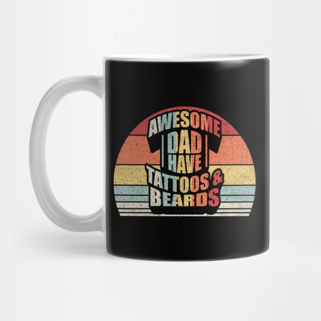 Awesome Dads Have Tattoos And Beards Dad Life Gift For Dad Husband Father's Day Gift by SomeRays